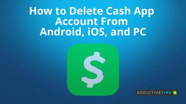 Как удалить учетную запись Cash App с Android, iOS и ПК