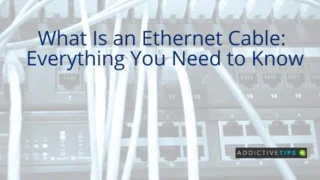 Che cosè un cavo Ethernet: tutto ciò che devi sapere