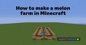 Come creare una fattoria di meloni in Minecraft