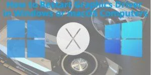 如何在 Windows 或 macOS 計算機中重新啟動圖形驅動程序