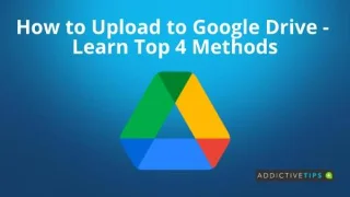 So laden Sie auf Google Drive hoch – Lernen Sie die vier wichtigsten Methoden kennen