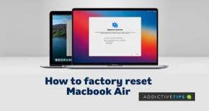 Come ripristinare le impostazioni di fabbrica di MacBook Air: una guida dettagliata