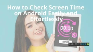 Как проверить время экрана на Android легко и без усилий