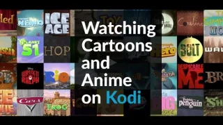 Die besten Kodi-Add-ons zum Ansehen von Zeichentrickfilmen und Animes im Jahr 2022