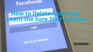 So löschen Sie ein Facebook-Konto: Lernen Sie die Sure Shot-Lösung kennen