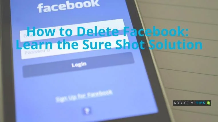Come eliminare l'account Facebook: scopri la soluzione Sure Shot