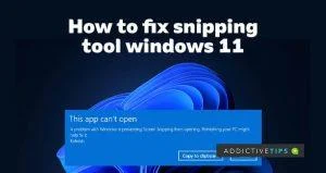 كيفية إصلاح مشكلات أداة القطع على نظام التشغيل Windows 11