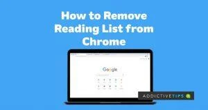 如何從 Chrome 中刪除閱讀列表 如何從 Chrome 中刪除閱讀列表