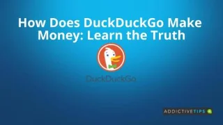 DuckDuckGo はどのようにしてお金を稼いでいるのか: 真実を学ぶ