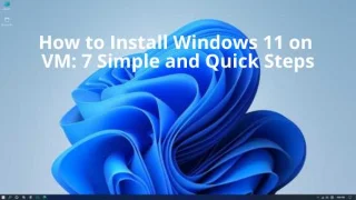 如何在虛擬機上安裝 Windows 11：7 個簡單快速的步驟