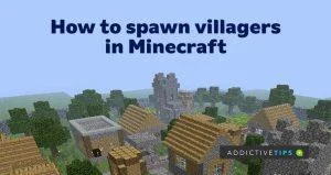 Come generare abitanti del villaggio in Minecraft