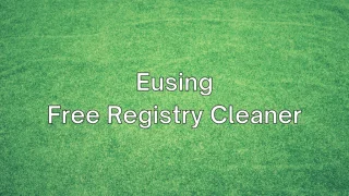 Eusing Cleaner Registro di sistema gratuito: download + come usare