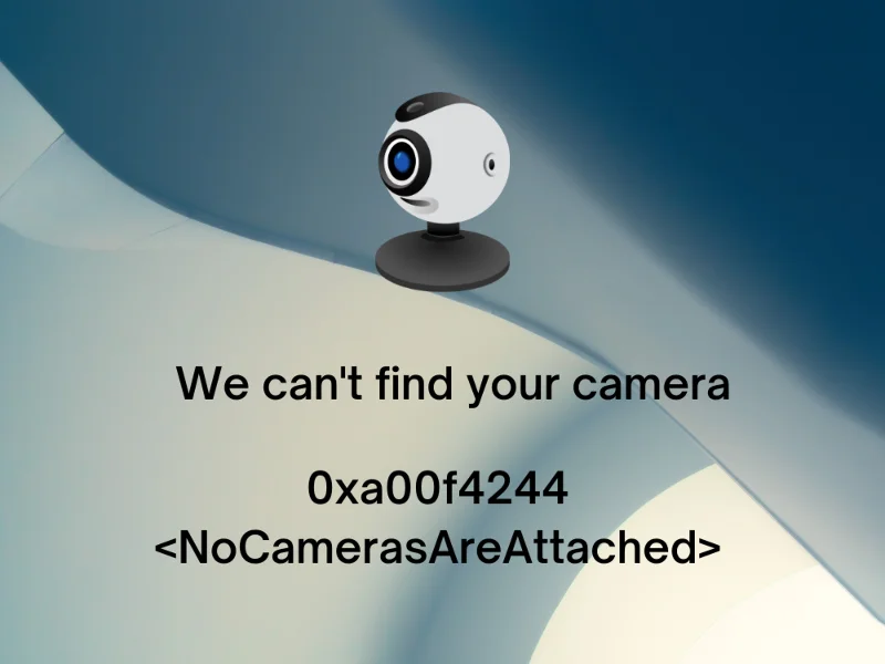 如何修復錯誤 0xa00f4244 NoCamerasAreAttached 在 Windows 10 上