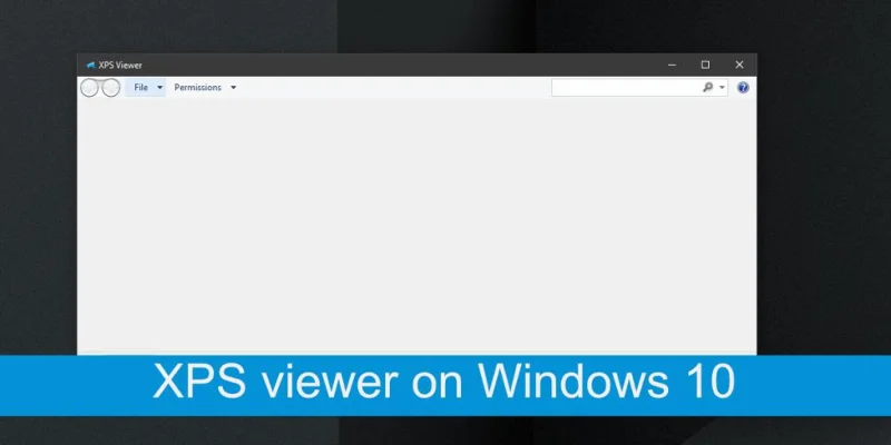 如何在 Windows 10 上啟用 XPS 查看器