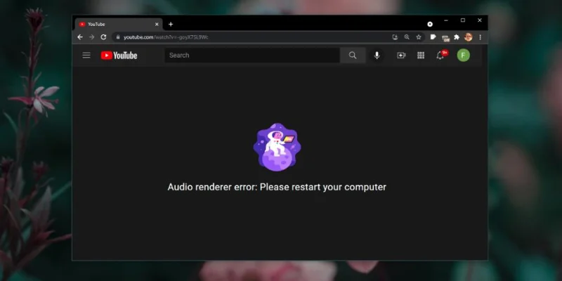 如何修復音頻渲染器錯誤：請在 YouTube 上重新啟動計算機