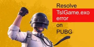 如何解決 PUBG 上的 TsIGame.exo 錯誤
