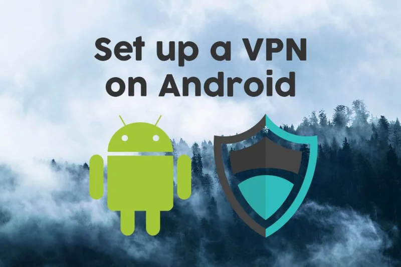 Как настроить VPN на Android для повышения конфиденциальности и безопасности
