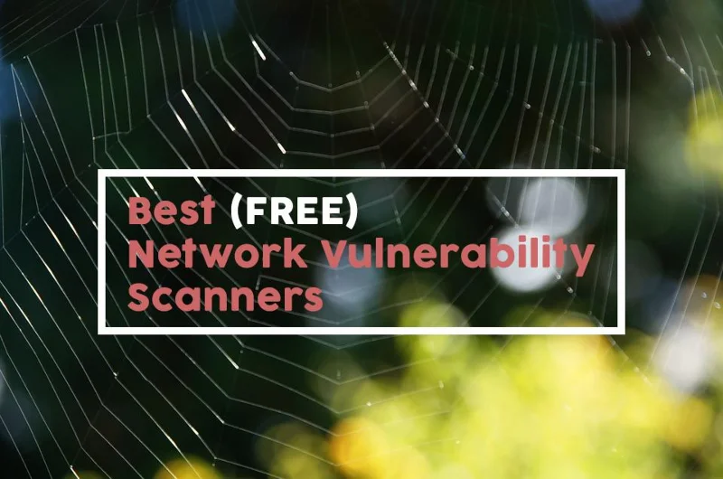 I migliori scanner gratuiti per le vulnerabilità della rete (recensione) nel 2021
