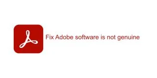 Come riparare il software Adobe non è originale su Windows 10
