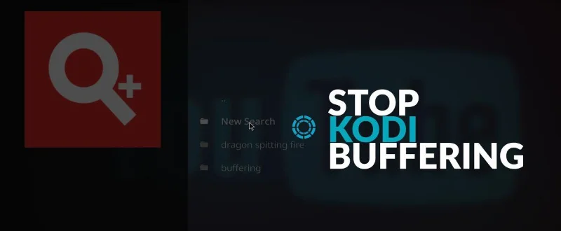 Come fermare il buffering di Kodi, soluzioni passo dopo passo che funzionano