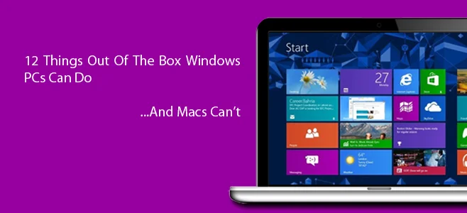 12 cosas que una PC con Windows puede hacer de inmediato y que una Mac no puede