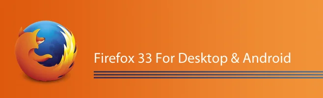 Nuevas funciones en Firefox 33 para escritorio y Android