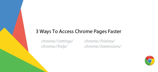 オプションメニューを回避してChromeページに素早くアクセスする3つの方法